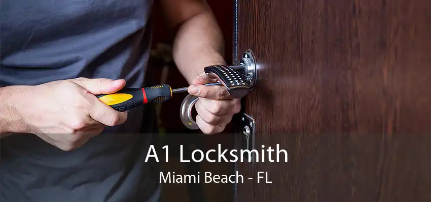 A1 Locksmith Miami Beach - FL