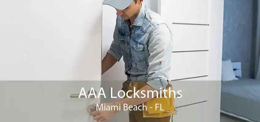 AAA Locksmiths Miami Beach - FL