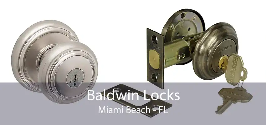 Baldwin Locks Miami Beach - FL