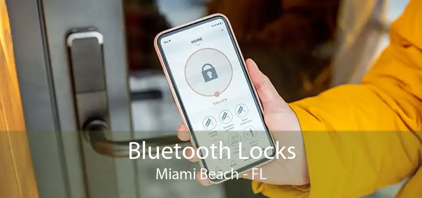 Bluetooth Locks Miami Beach - FL