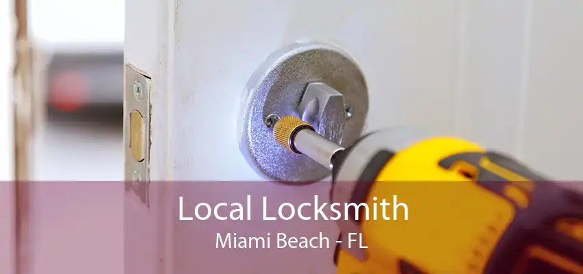 Local Locksmith Miami Beach - FL