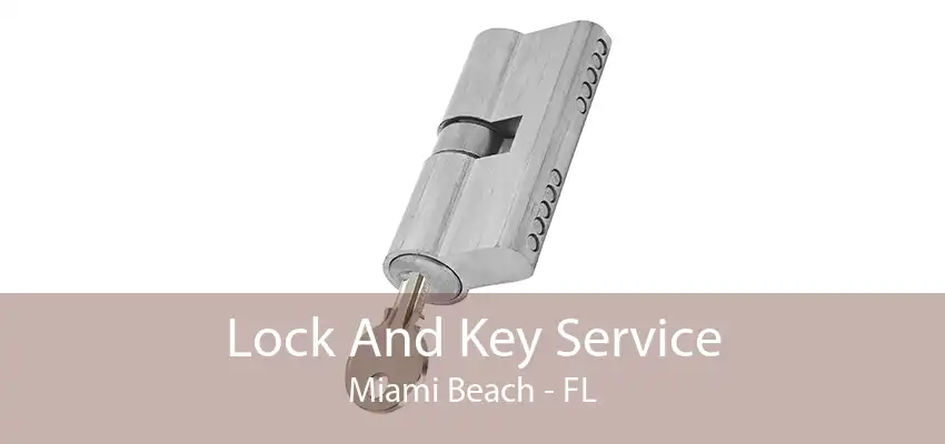 Lock And Key Service Miami Beach - FL