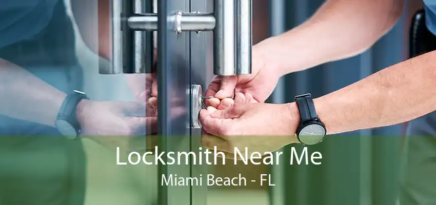 Locksmith Near Me Miami Beach - FL