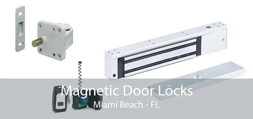 Magnetic Door Locks Miami Beach - FL