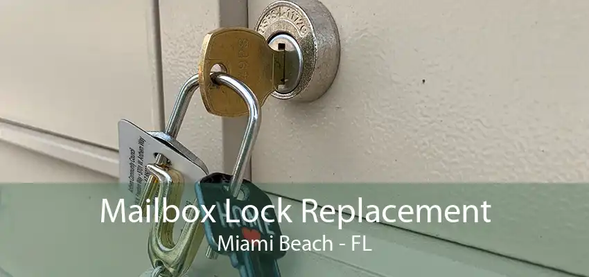 Mailbox Lock Replacement Miami Beach - FL