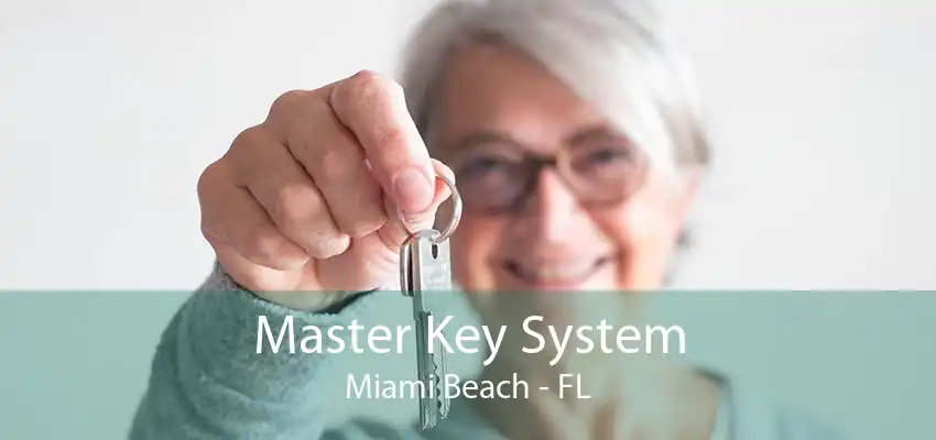 Master Key System Miami Beach - FL