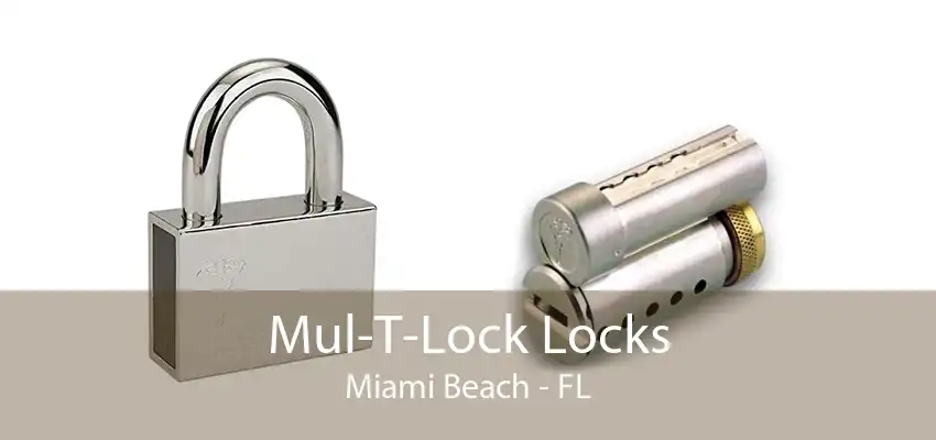 Mul-T-Lock Locks Miami Beach - FL