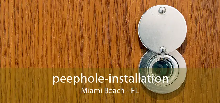 peephole-installation Miami Beach - FL