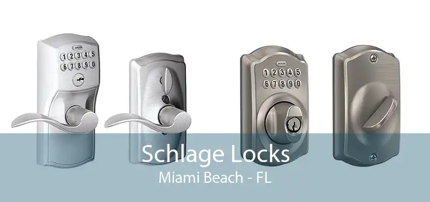 Schlage Locks Miami Beach - FL