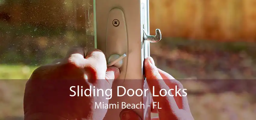 Sliding Door Locks Miami Beach - FL