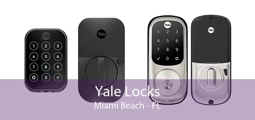 Yale Locks Miami Beach - FL